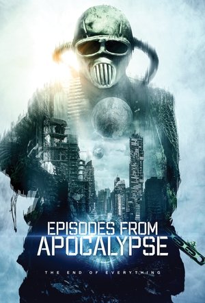 Episodes from Apocalypse (2022)